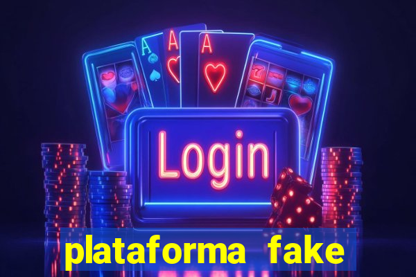 plataforma fake para jogar